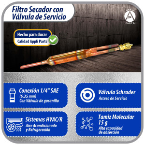 Appli Parts APFD-115S Filtro Secador con conexion 1/4 x 1/4 pulg 15 gramos, con valvula de gusanillo, para uso en sistema de refrigeracion y aire acondicionado